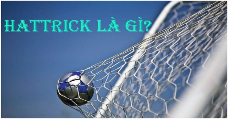 Hattrick-la-gi-1